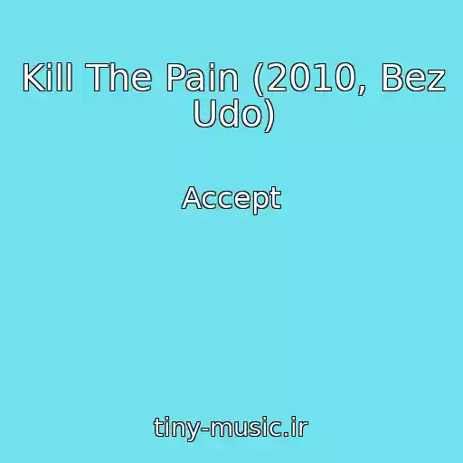 کاور آهنگ Kill The Pain (2010, Bez Udo) از Accept