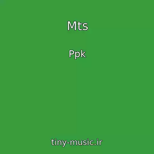 کاور آهنگ Mts از Ppk