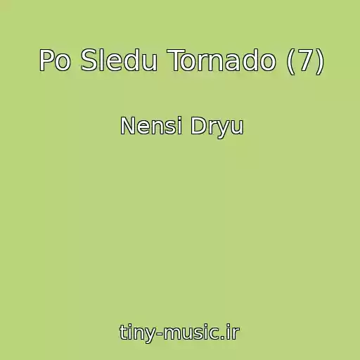 کاور آهنگ Po Sledu Tornado (7) از Nensi Dryu