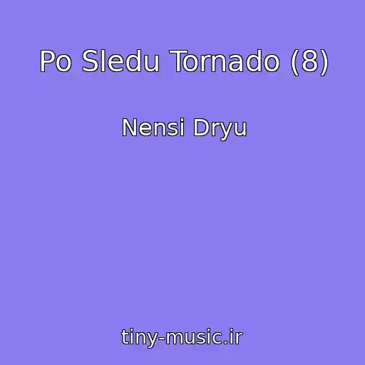 کاور آهنگ Po Sledu Tornado (8) از Nensi Dryu