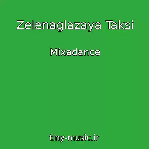 کاور آهنگ Zelenaglazaya Taksi از Mixadance