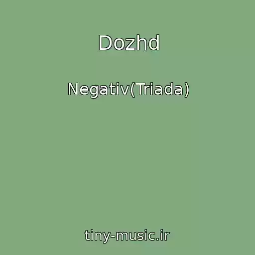 کاور آهنگ Dozhd از Negativ(Triada)