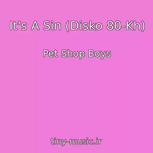 کاور آهنگ It's A Sin (Disko 80-Kh) از Pet Shop Boys