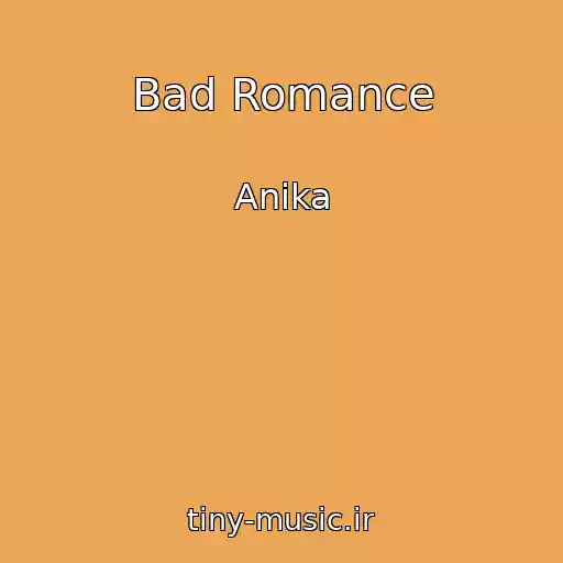 کاور آهنگ Bad Romance از Anika