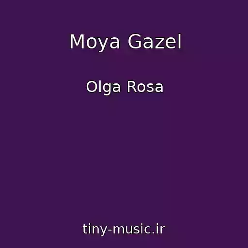 کاور آهنگ Moya Gazel از Olga Rosa