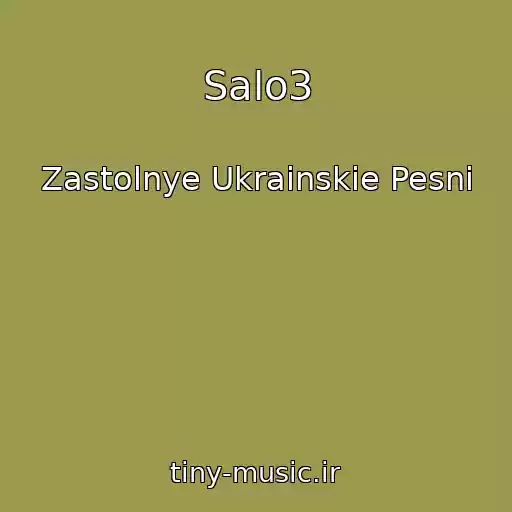 کاور آهنگ Salo3 از Zastolnye Ukrainskie Pesni
