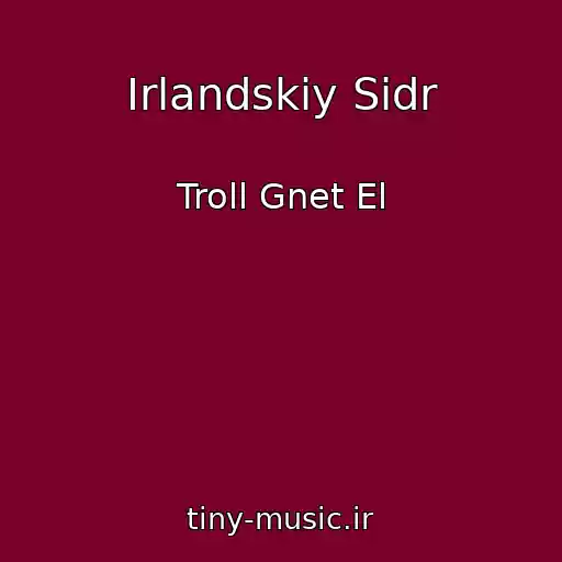 کاور آهنگ Irlandskiy Sidr از Troll Gnet El