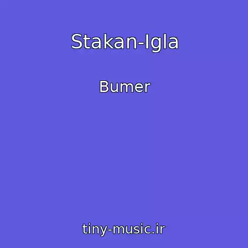 کاور آهنگ Stakan-Igla از Bumer