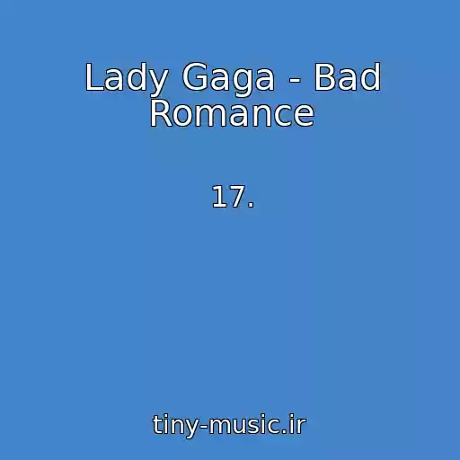 کاور آهنگ Lady Gaga - Bad Romance از 17.