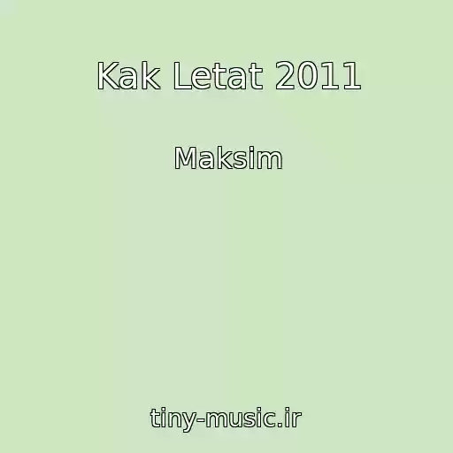 کاور آهنگ Kak Letat 2011 از Maksim