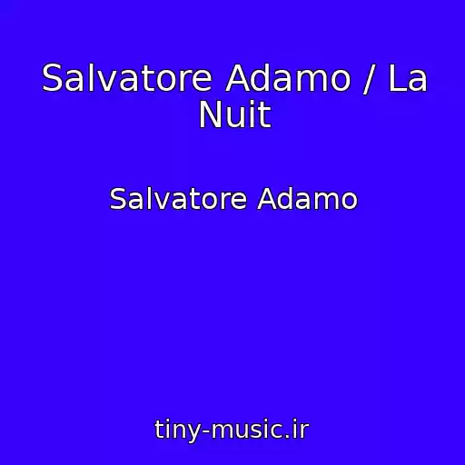 کاور آهنگ Salvatore Adamo / La Nuit از Salvatore Adamo