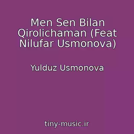 کاور آهنگ Men Sen Bilan Qirolichaman (Feat Nilufar Usmonova) از Yulduz Usmonova