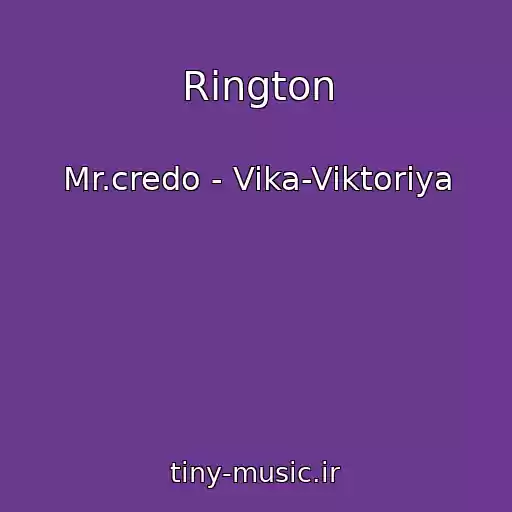 کاور آهنگ Rington از Mr.credo - Vika-Viktoriya