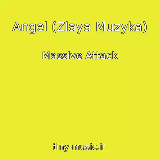 کاور آهنگ Angel (Zlaya Muzyka) از Massive Attack