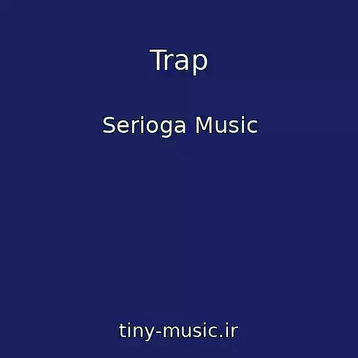 کاور آهنگ Trap از Serioga Music