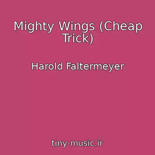 کاور آهنگ Mighty Wings (Cheap Trick) از Harold Faltermeyer