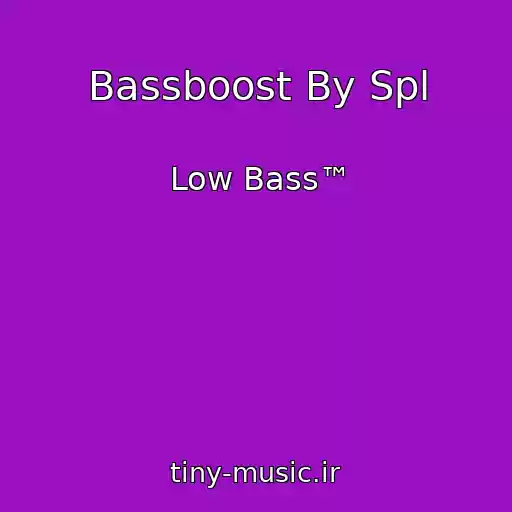 کاور آهنگ Bassboost By Spl از Low Bass™