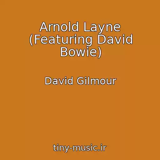 کاور آهنگ Arnold Layne (Featuring David Bowie) از David Gilmour