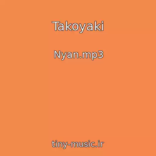 کاور آهنگ Takoyaki از Nyan.mp3