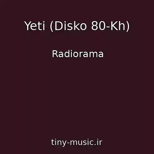 کاور آهنگ Yeti (Disko 80-Kh) از Radiorama