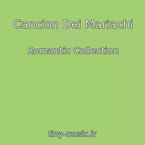 کاور آهنگ Cancion Dei Mariachi از Romantic Collection