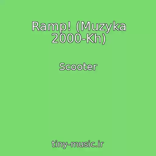 کاور آهنگ Ramp! (Muzyka 2000-Kh) از Scooter
