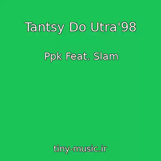 کاور آهنگ Tantsy Do Utra'98 از Ppk Feat. Slam