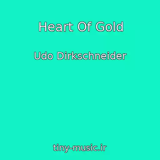 کاور آهنگ Heart Of Gold از Udo Dirkschneider