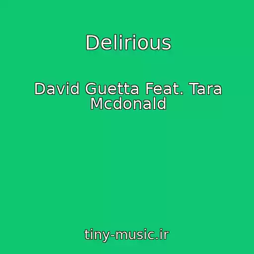 کاور آهنگ Delirious از David Guetta Feat. Tara Mcdonald