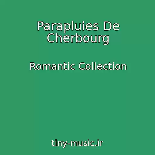کاور آهنگ Parapluies De Cherbourg از Romantic Collection