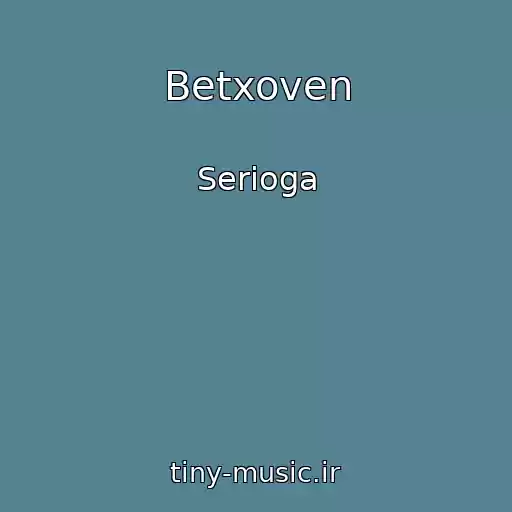 کاور آهنگ Betxoven از Serioga