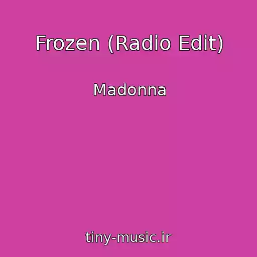 کاور آهنگ Frozen (Radio Edit) از Madonna