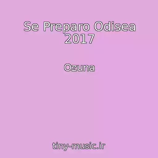 کاور آهنگ Se Preparo Odisea 2017 از Ozuna