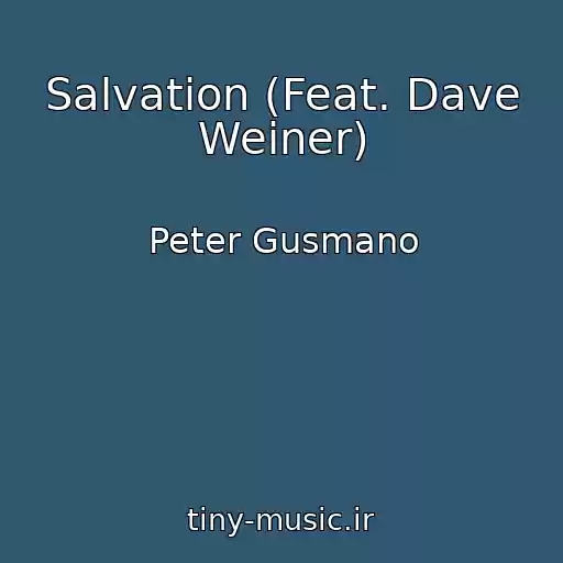 کاور آهنگ Salvation (Feat. Dave Weiner) از Peter Gusmano