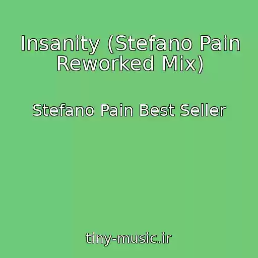 کاور آهنگ Insanity (Stefano Pain Reworked Mix) از Stefano Pain Best Seller