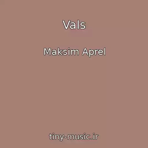 کاور آهنگ Vals از Maksim Aprel