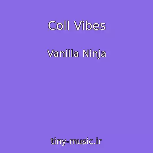 کاور آهنگ Coll Vibes از Vanilla Ninja