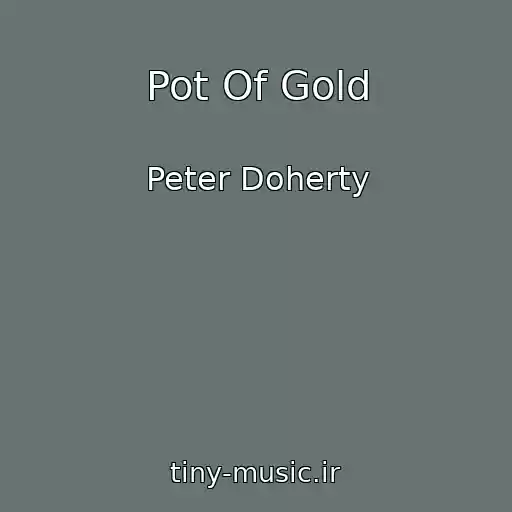 کاور آهنگ Pot Of Gold از Peter Doherty