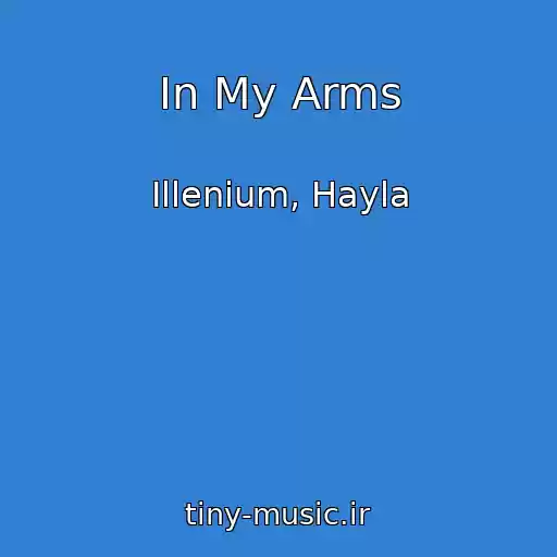 کاور آهنگ In My Arms از Illenium, Hayla