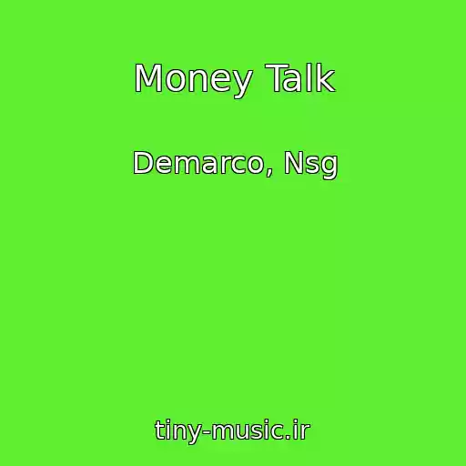 کاور آهنگ Money Talk از Demarco, Nsg