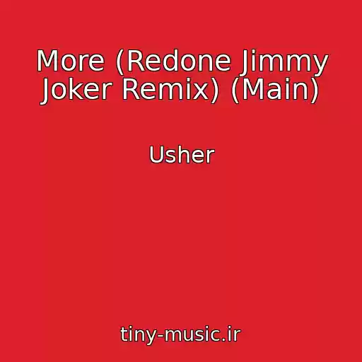 کاور آهنگ More (Redone Jimmy Joker Remix) (Main) از Usher