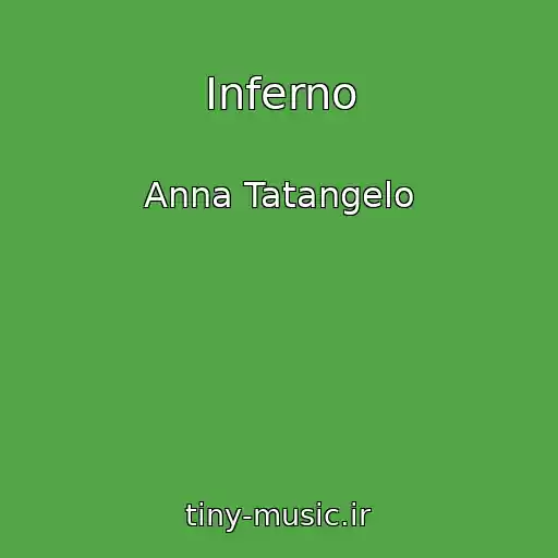 کاور آهنگ Inferno از Anna Tatangelo