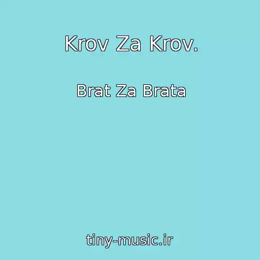 کاور آهنگ Krov Za Krov. از Brat Za Brata