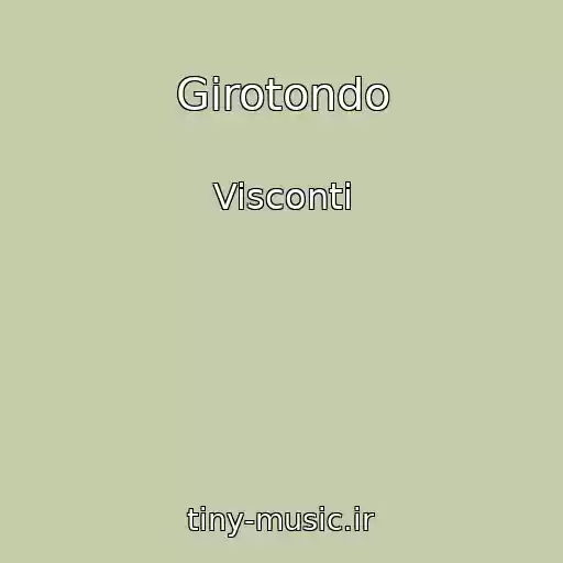 کاور آهنگ Girotondo از Visconti