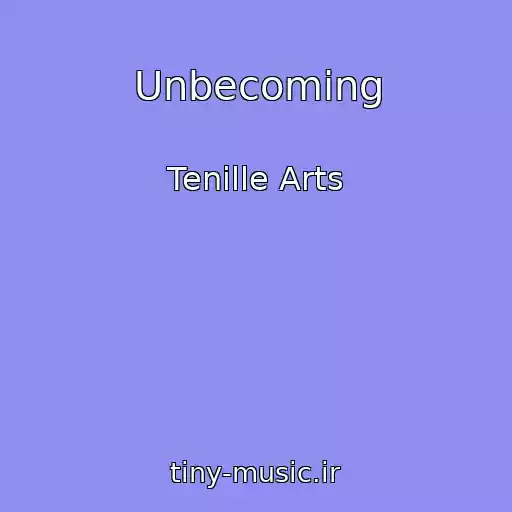 کاور آهنگ Unbecoming از Tenille Arts