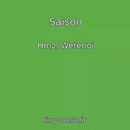 کاور آهنگ Saison از Hmz, Werenoi