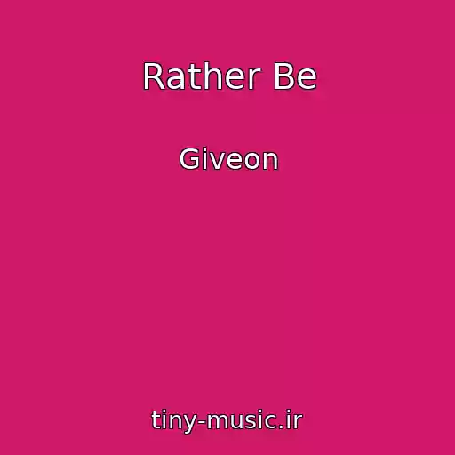 کاور آهنگ Rather Be از Giveon
