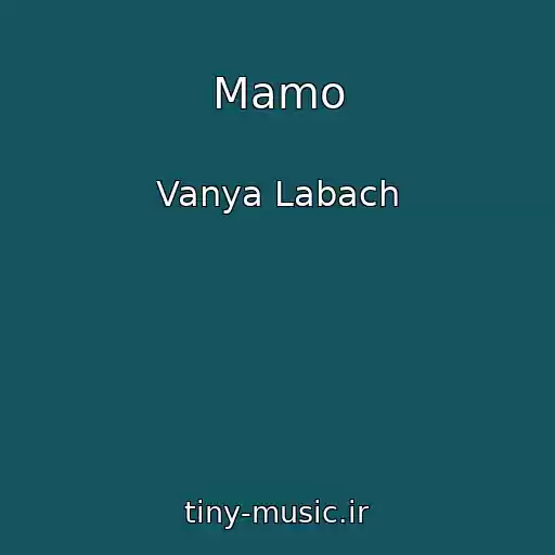 کاور آهنگ Mamo از Vanya Labach