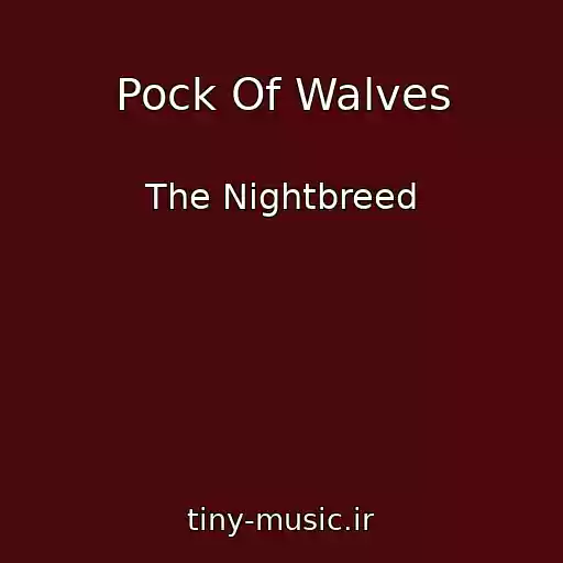 کاور آهنگ Pock Of Walves از The Nightbreed