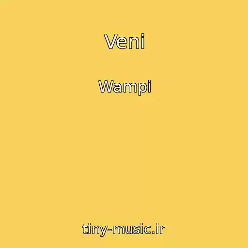کاور آهنگ Veni از Wampi